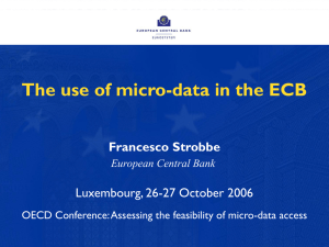 The use of micro-data in the ECB Francesco Strobbe