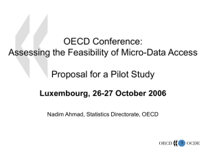 OECD Conference: Assessing the Feasibility of Micro-Data Access Luxembourg, 26-27 October 2006