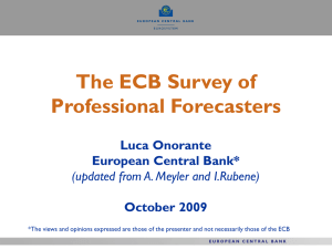 The ECB Survey of Professional Forecasters Luca Onorante European Central Bank*