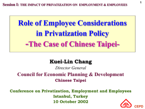 - Role of Employee Considerations in Privatization Policy The Case of Chinese Taipei-