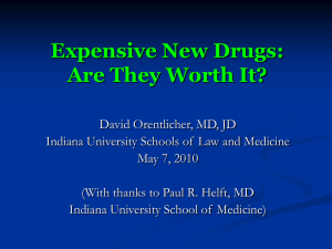 Expensive New Drugs: Are They Worth It?