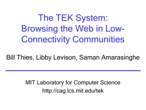 The TEK System: Browsing the Web in Low- Connectivity Communities