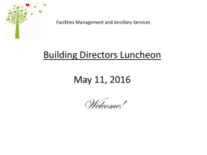 Welcome! Building Directors Luncheon May 11, 2016 Facilities Management and Ancillary Services