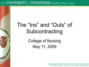 The “Ins” and “Outs” of Subcontracting College of Nursing May 11, 2009