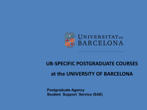 UB-SPECIFIC POSTGRADUATE COURSES at the UNIVERSITY OF BARCELONA Titular del projecte