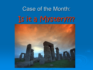 Is it a Mystery??? Case of the Month: