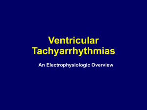 Ventricular Tachyarrhythmias An Electrophysiologic Overview