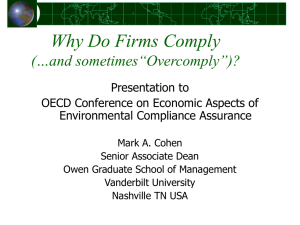 Why Do Firms Comply (…and sometimes“Overcomply”)? Presentation to