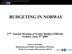 BUDGETING IN NORWAY 27 Annual Meeting of Senior Budget Officials Sydney, June 5