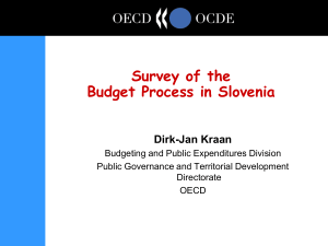 Survey of the Budget Process in Slovenia Dirk-Jan Kraan