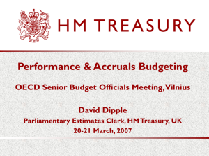 Performance &amp; Accruals Budgeting OECD Senior Budget Officials Meeting, Vilnius David Dipple