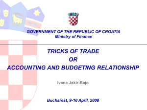TRICKS OF TRADE OR ACCOUNTING AND BUDGETING RELATIONSHIP Ivana Jakir-Bajo