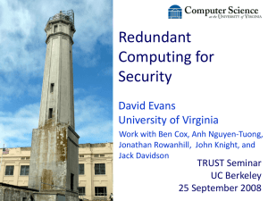 Redundant Computing for Security David Evans