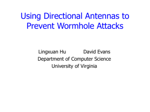 Using Directional Antennas to Prevent Wormhole Attacks Lingxuan Hu David Evans