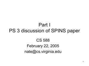 Part I PS 3 discussion of SPINS paper CS 588 February 22, 2005