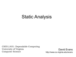 Static Analysis David Evans CS551/651: Dependable Computing University of Virginia