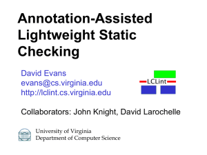 Annotation-Assisted Lightweight Static Checking David Evans