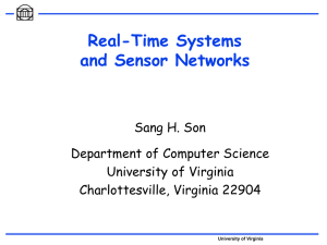 Real-Time Systems and Sensor Networks Sang H. Son Department of Computer Science