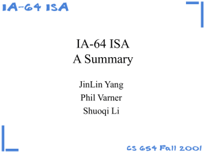 IA-64 ISA A Summary JinLin Yang Phil Varner