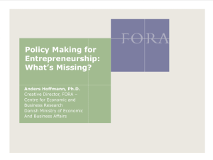Policy Making for Entrepreneurship: What’s Missing?