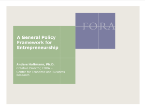 A General Policy Framework for Entrepreneurship Anders Hoffmann, Ph.D.