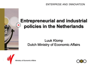 Entrepreneurial and industrial policies in the Netherlands Luuk Klomp