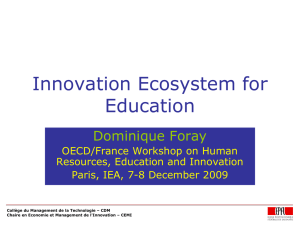 Innovation Ecosystem for Education Dominique Foray OECD/France Workshop on Human