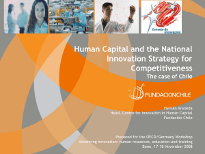Human Capital and the National Innovation Strategy for Competitiveness The case of Chile