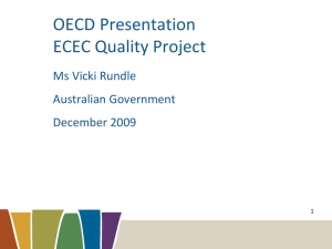 OECD Presentation ECEC Quality Project Ms Vicki Rundle Australian Government