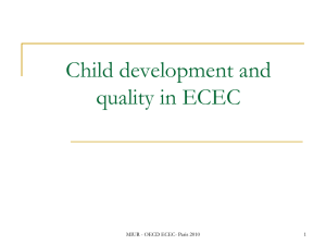 Child development and quality in ECEC 1 MIUR - OECD ECEC- Paris 2010