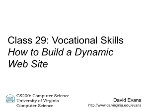 Class 29: Vocational Skills How to Build a Dynamic Web Site David Evans