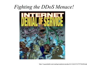 Fighting the DDoS Menace!