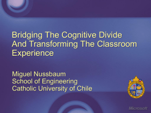 Bridging The Cognitive Divide And Transforming The Classroom Experience Miguel Nussbaum