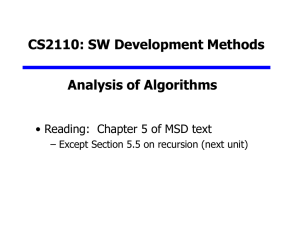 CS2110: SW Development Methods Analysis of Algorithms