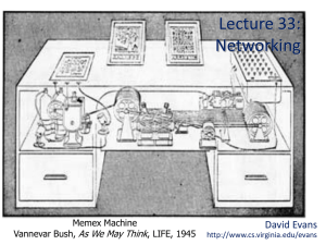 Lecture 33: Networking David Evans As We May Think