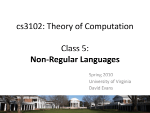 cs3102: Theory of Computation Class 5: Non-Regular Languages Spring 2010