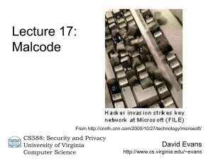 Lecture 17: Malcode David Evans CS588: Security and Privacy