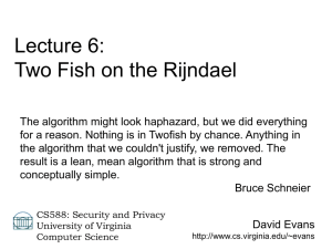 Lecture 6: Two Fish on the Rijndael