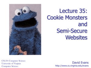 Lecture 35: Cookie Monsters and Semi-Secure