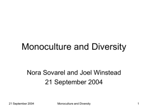 Monoculture and Diversity Nora Sovarel and Joel Winstead 21 September 2004 1