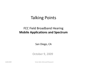 Talking Points FCC Field Broadband Hearing Mobile Applications and Spectrum October 9, 2009