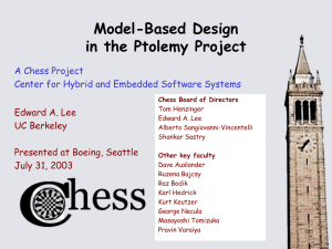 Model-Based Design in the Ptolemy Project A Chess Project