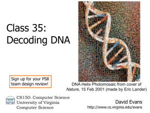 Class 35: Decoding DNA David Evans