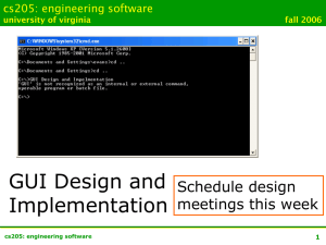 GUI Design and Implementation Schedule design meetings this week