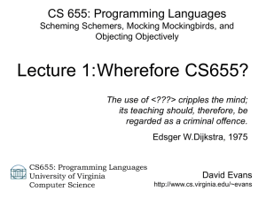 Lecture 1:Wherefore CS655? CS 655: Programming Languages