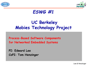 ESWG #1 UC Berkeley Mobies Technology Project Process-Based Software Components