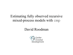 Estimating fully observed recursive mixed-process models with cmp David Roodman