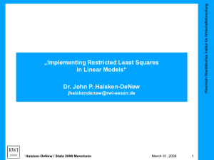 „Implementing Restricted Least Squares in Linear Models“ Dr. John P. Haisken-DeNew