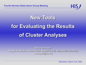 New Tools for Evaluating the Results of Cluster Analyses Hilde Schaeper