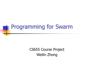 Programming for Swarm CS655 Course Project Weilin Zhong